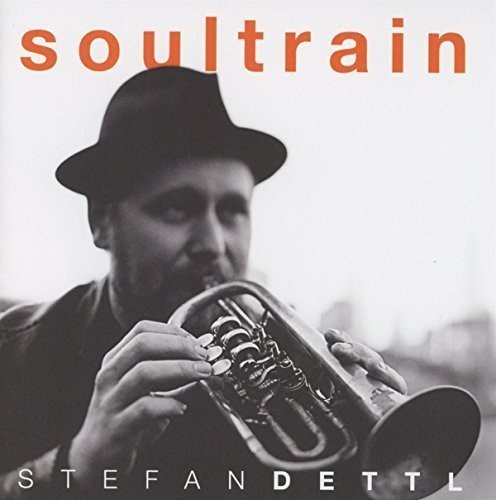 Stefan Dettl - Soultrain ryhmässä CD / Pop @ Bengans Skivbutik AB (4049992)