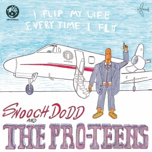 Pro-Teens - I Flip My Life Every Time I Fly ryhmässä CD @ Bengans Skivbutik AB (4050031)