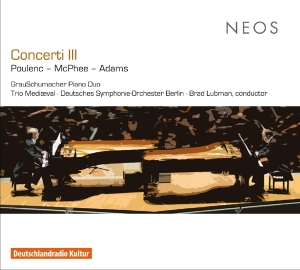 Grauschumacher Piano Duo - Concerti Iii: Poulenc/Mcphee/Adams ryhmässä CD @ Bengans Skivbutik AB (4050279)