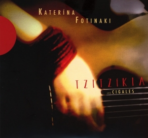 Katerina Fotinaki - Tzitzikia ryhmässä CD @ Bengans Skivbutik AB (4050698)