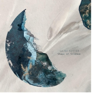 Saint Sisters - Shape Of Silence ryhmässä VINYYLI @ Bengans Skivbutik AB (4051213)