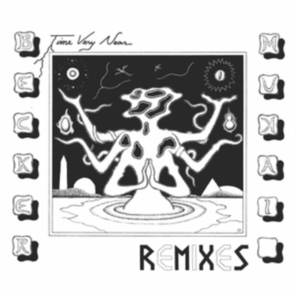 Becker & Mukai - Time Very Near: Remixes ryhmässä VINYYLI / Myydyimmät @ Bengans Skivbutik AB (4051332)