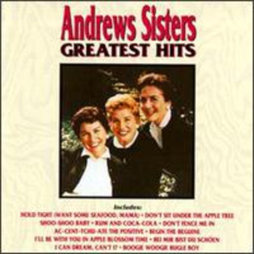 The Andrews Sisters - Greatest Hits ryhmässä CD / Pop @ Bengans Skivbutik AB (4051963)