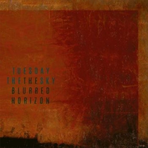 Tuesday The Sky - Blurred Horizon ryhmässä CD @ Bengans Skivbutik AB (4052117)