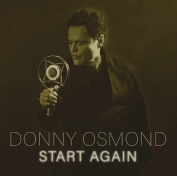 Donny Osmond - Start Again ryhmässä CD / Pop-Rock @ Bengans Skivbutik AB (4052244)