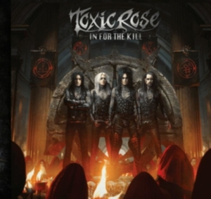 Toxic Rose - In For The Kill (Black Vinyl Lp) ryhmässä VINYYLI @ Bengans Skivbutik AB (4052382)