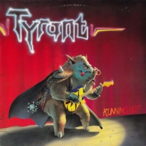 Tyrant - Running Hot ryhmässä CD @ Bengans Skivbutik AB (4052386)