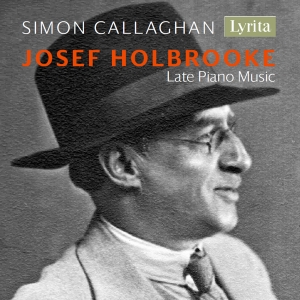 Holbrooke Josef - Late Piano Music ryhmässä CD @ Bengans Skivbutik AB (4053569)