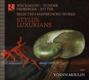 Johann Jacob Froberger Christian R - Stylus Luxurians ryhmässä CD @ Bengans Skivbutik AB (4053754)