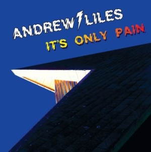 Liles Andrew - Its Only Pain ryhmässä VINYYLI @ Bengans Skivbutik AB (4053901)