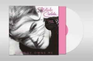 Carlisle Belinda - Nobody Owns Me (White) ryhmässä VINYYLI @ Bengans Skivbutik AB (4053941)
