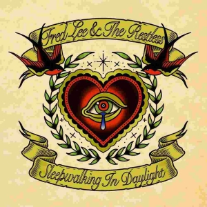 Fred Lee & The Restless - Sleepwalking In Daylight Lp (Transp ryhmässä VINYYLI @ Bengans Skivbutik AB (4053945)