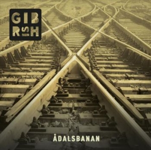 Gibrish - Ådalsbanan ryhmässä CD @ Bengans Skivbutik AB (4053979)