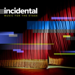 Blandade Artister - Incindental - Music For The Stage ryhmässä CD / Pop-Rock @ Bengans Skivbutik AB (4053996)