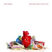 Doxas Chet - You Can?T Take It With You ryhmässä VINYYLI / Myydyimmät @ Bengans Skivbutik AB (4054122)