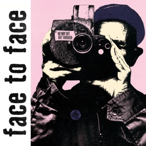 Face To Face - No Way Out But Through ryhmässä VINYYLI @ Bengans Skivbutik AB (4054144)