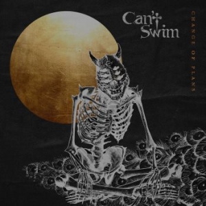 Can't Swim - Change Of Plans ryhmässä CD @ Bengans Skivbutik AB (4054277)