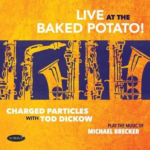 Charged Particles With Tod Dickow - Play The  Music Of Michael Brecker ryhmässä CD / Jazz/Blues @ Bengans Skivbutik AB (4054284)