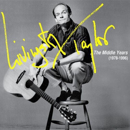 Taylor Livingston - Livingston Taylor: The Middle Years ryhmässä CD / Pop @ Bengans Skivbutik AB (4054293)