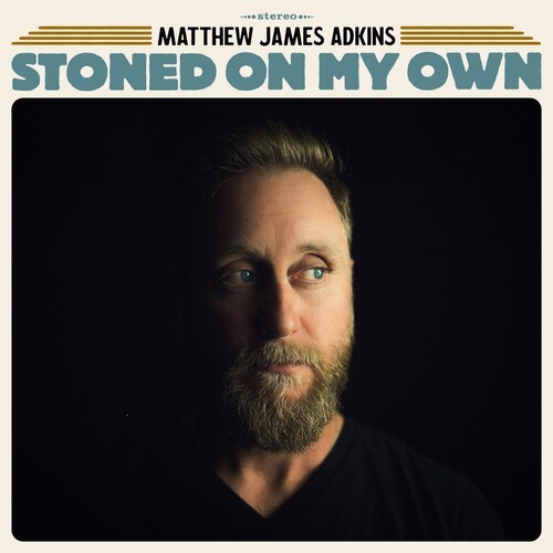Adkins Matthew James - Stoned On My Own ryhmässä CD / Myydyimmät @ Bengans Skivbutik AB (4054298)