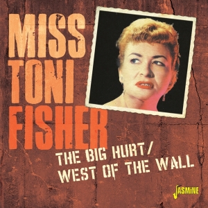 Toni Fisher - The Big Hurt / West Of The Wall ryhmässä CD @ Bengans Skivbutik AB (4054314)