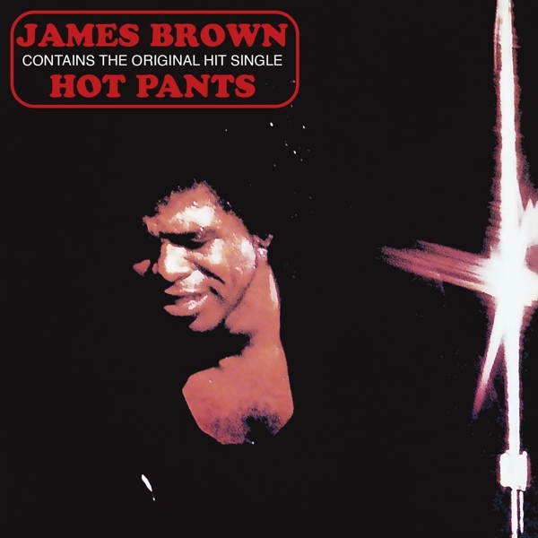 James Brown - Hot Pants ryhmässä CD @ Bengans Skivbutik AB (4054568)