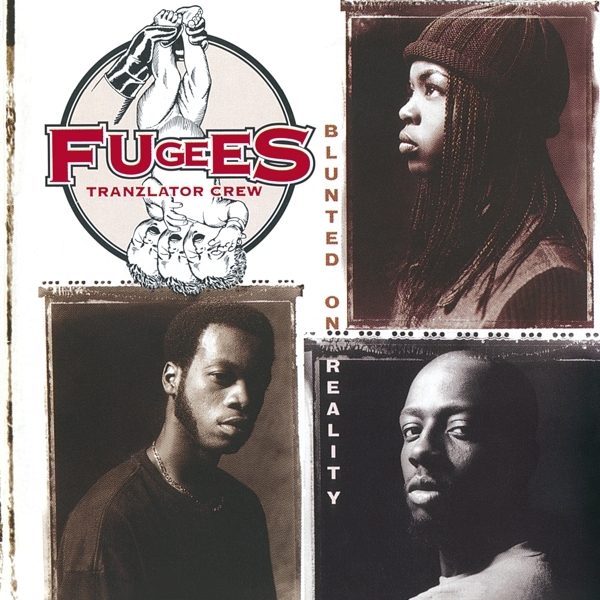 Fugees - Blunted On Reality ryhmässä CD / Myydyimmät @ Bengans Skivbutik AB (4054570)