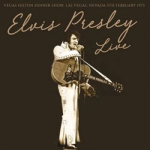 Presley Elvis - Vegas Hilton Dinner Show 5 Feb 1973 ryhmässä CD @ Bengans Skivbutik AB (4054780)