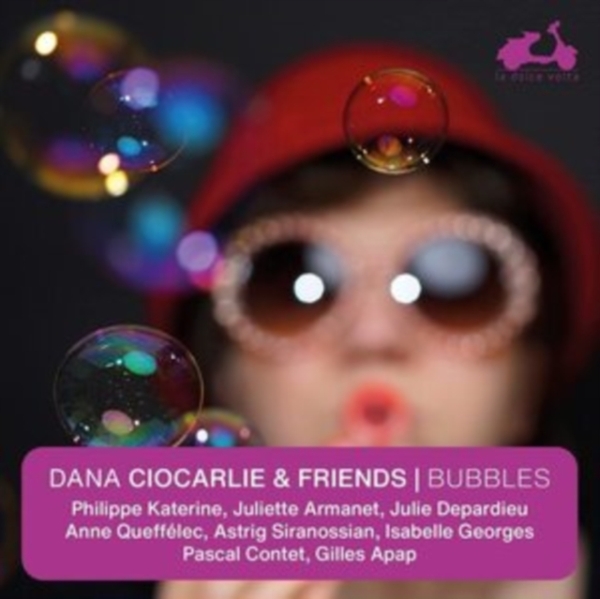 Dana Ciocarlie & Friends - Bubbles ryhmässä CD / Klassiskt @ Bengans Skivbutik AB (4055991)