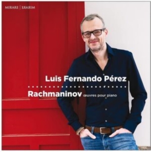 Luis Fernando Perez - Rachmaninov Oeuvres Pour Piano ryhmässä CD @ Bengans Skivbutik AB (4056009)