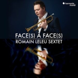 Leleu Romain -Sextet- - Face(s) A Face(s) ryhmässä CD @ Bengans Skivbutik AB (4056012)