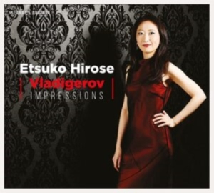 Etsuko Hirose - Vladigerov Impressions ryhmässä CD @ Bengans Skivbutik AB (4056013)