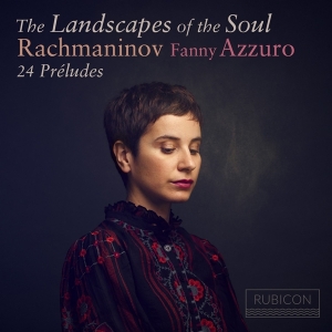 Fanny Azzuro - Landscapes Of The Soul: Rachmaninov 24 Preludes ryhmässä CD @ Bengans Skivbutik AB (4056339)