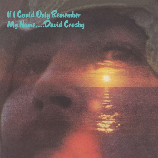 David Crosby - If I Could Only Remember My Na ryhmässä VINYYLI / Rock @ Bengans Skivbutik AB (4056553)
