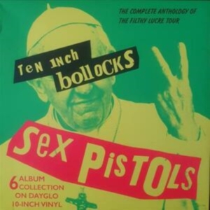 Sex Pistols - Ten Inch Bollocks (6 Coloured 10 In ryhmässä VINYYLI @ Bengans Skivbutik AB (4056564)