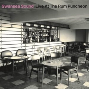 Swansea Sound - Live At The Rum Puncheon ryhmässä CD @ Bengans Skivbutik AB (4056999)