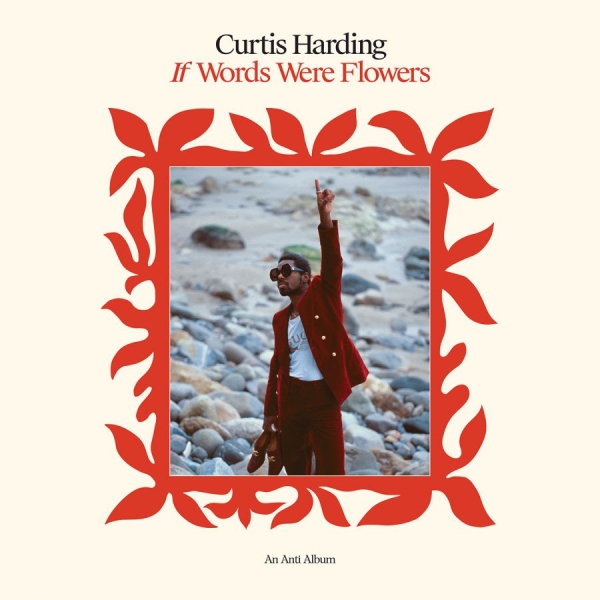 Curtis Harding - If Words Were Flowers ryhmässä VINYYLI / Myydyimmät @ Bengans Skivbutik AB (4058172)