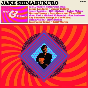 Jake Shimabukuro - Jake & Friends ryhmässä CD @ Bengans Skivbutik AB (4058399)