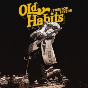 Treetop Flyers - Old Habits ryhmässä VINYYLI @ Bengans Skivbutik AB (4060408)