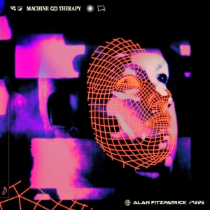 Fitzpatrick Alan - Machine Therapy ryhmässä VINYYLI @ Bengans Skivbutik AB (4060411)