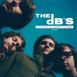 Db's - I Thought You Wanted To Know 1978-1 ryhmässä CD @ Bengans Skivbutik AB (4060457)