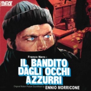 Ennio Morricone - Il Bandito Dagli Occhi Azzurri ryhmässä CD @ Bengans Skivbutik AB (4060526)