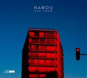Nabou - You Know ryhmässä CD @ Bengans Skivbutik AB (4060549)