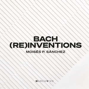 Bach Johann Sebastian - Bach (Re)Inventions ryhmässä CD @ Bengans Skivbutik AB (4060576)