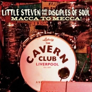 Little Steven Featuring The Discip - Macca To Mecca! (Cd+Dvd) ryhmässä CD @ Bengans Skivbutik AB (4063870)