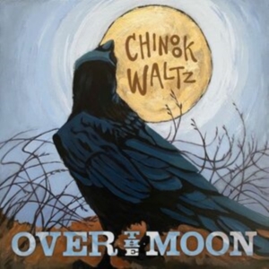 Over The Moon - Chinook Waltz ryhmässä CD @ Bengans Skivbutik AB (4065201)