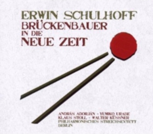 Adorjan Andras / Berlin Philharmonic Str - Schulhoff: Brückenbauer In Die Neue Zeit ryhmässä CD @ Bengans Skivbutik AB (4065675)