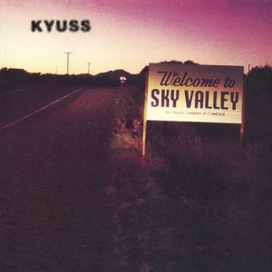 Kyuss - Welcome to Sky Valley ryhmässä VINYYLI @ Bengans Skivbutik AB (4066185)