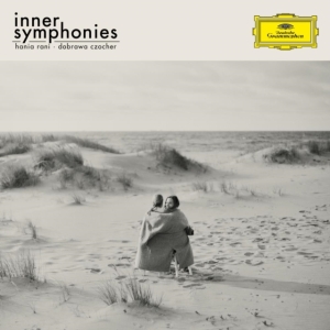 Hania Rani Dobrawa Czocher - Inner Symphonies ryhmässä CD / Klassiskt @ Bengans Skivbutik AB (4066868)