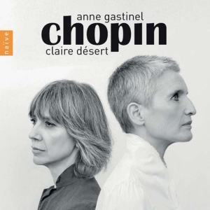 Chopin Frédéric - Anne Gastinel & Claire Désert: Chop ryhmässä CD @ Bengans Skivbutik AB (4066878)